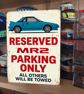 Toyota MR2 Reserved Parking Metal Sign Plaque Garage Gift Wall Decor 