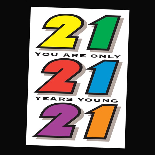 2- AGE BIRTHDAY CARD - 21 YEARS