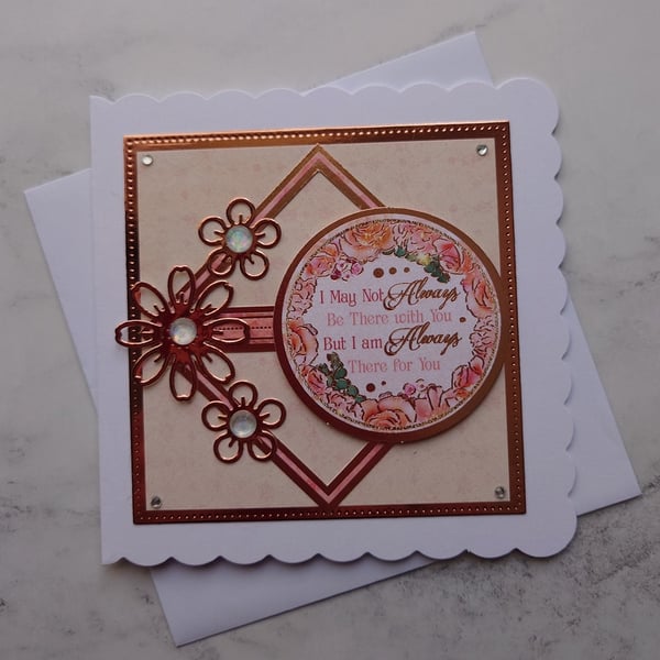 I Am Always There For You Vintage Rose Gold Roses 3D Luxury Handmade Card