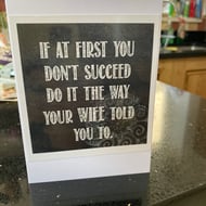 Listen to Your Wife! funny blank greeting wedding anniversary card