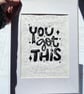 You Got This Motivational Quote Typography Lino Print
