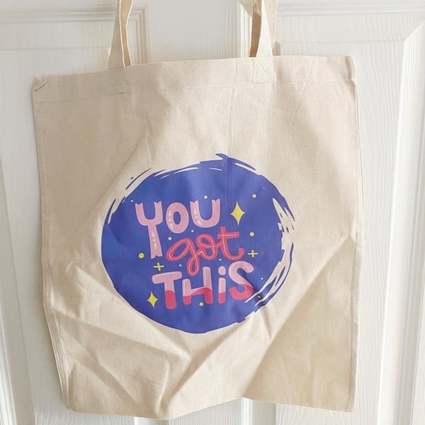 You Got This 100% Cotton Reuseable Shopping Tote Bag 