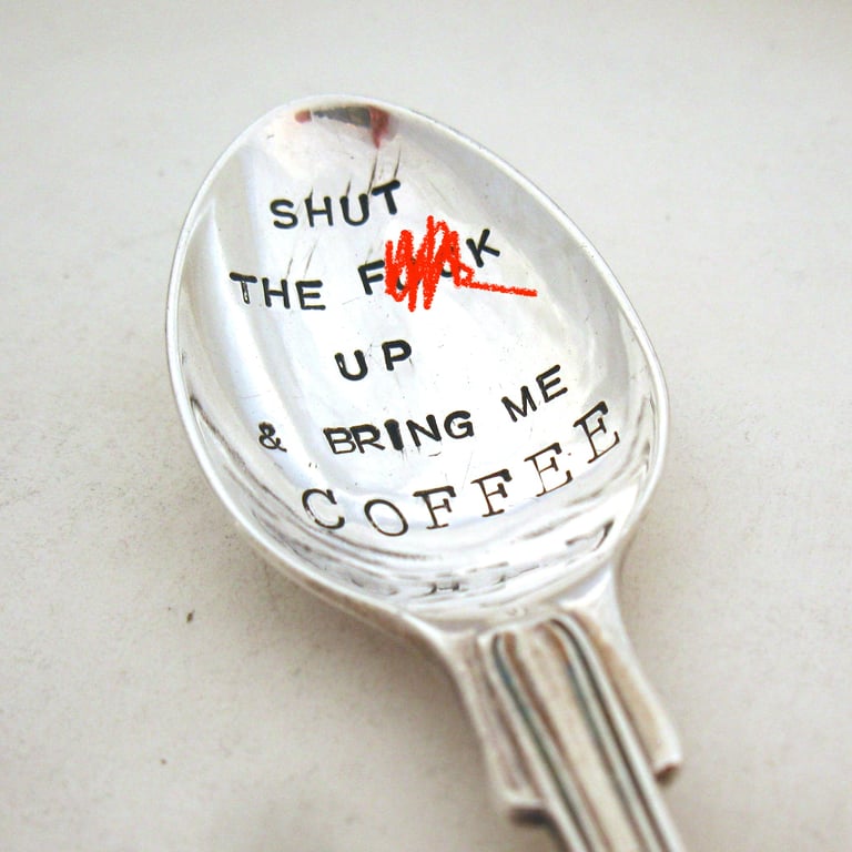 Rude Little Spoon, STFU and Bring Me Coffee, Handstamped Vintage Coffeespoon