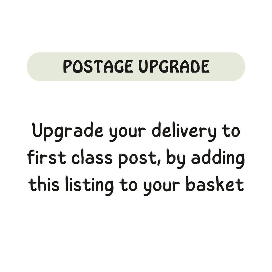 Upgrade your Card Delivery to First Class Post for a Speedy Delivery