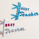 Best Teacher Handmade Gift Pennant Flag