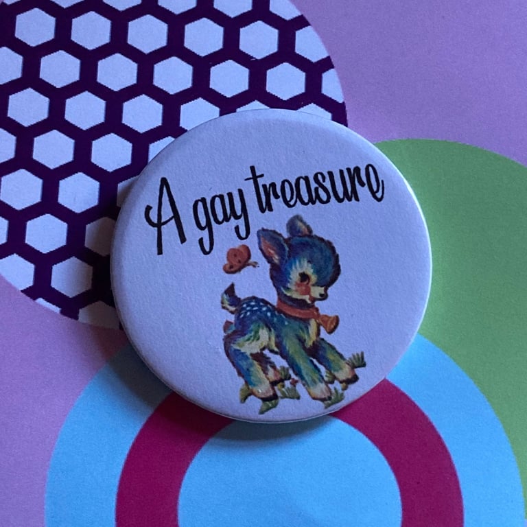 Vintage mash-up pin badge - A Gay Treasure