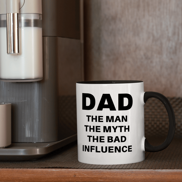 The Man The Myth The Bad Influence - Bold Mug: Funny Father's Day Gift