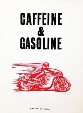 Caffeine and Gasoline Letterpress and Lino-Cut print