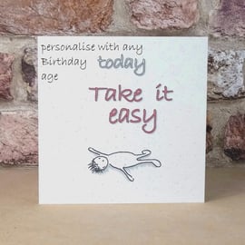 Birthday Card Take it Easy - Personalised with any age Ecofriendly