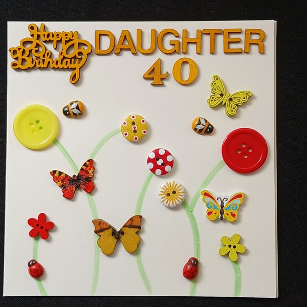 Handmade, Daughter 40th birthday card 
