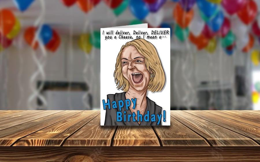 Liz Truss Deliver Cheese Birthday funny Birthday Card
