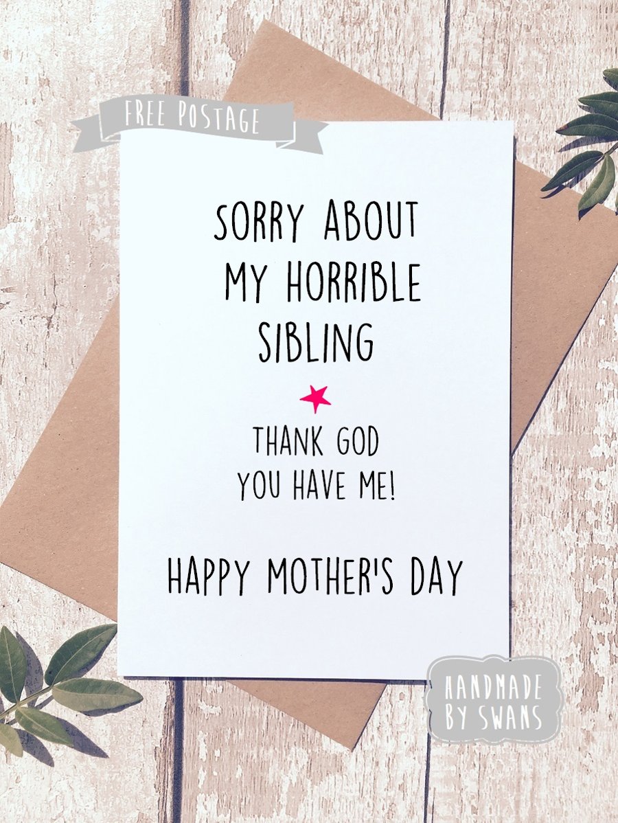 Mother's day card - Horrible sibling
