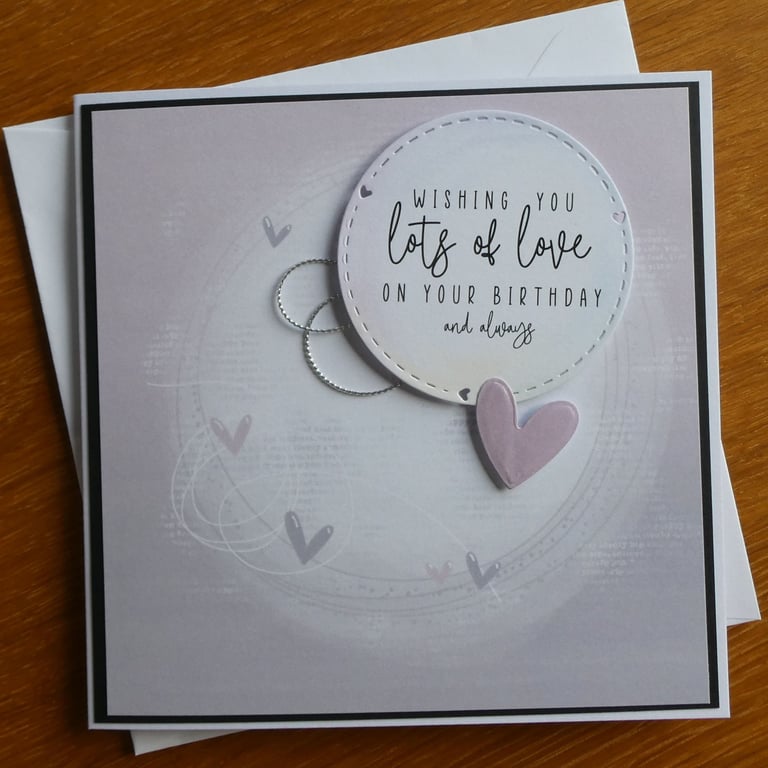 Birthday Card - Wishing You Lots of Love - Lilac and Silver