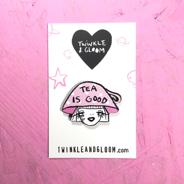 Tea is good Wood pin