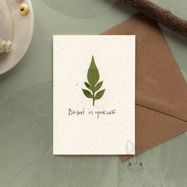 Be-leaf in yourself, Motivational Card, Encouragement, Good Luck,Exams,Real Leaf