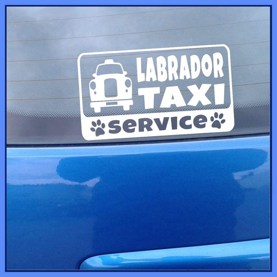 Labrador TAXI SERVICE Car Sticker Decal, Bumper vinyl 