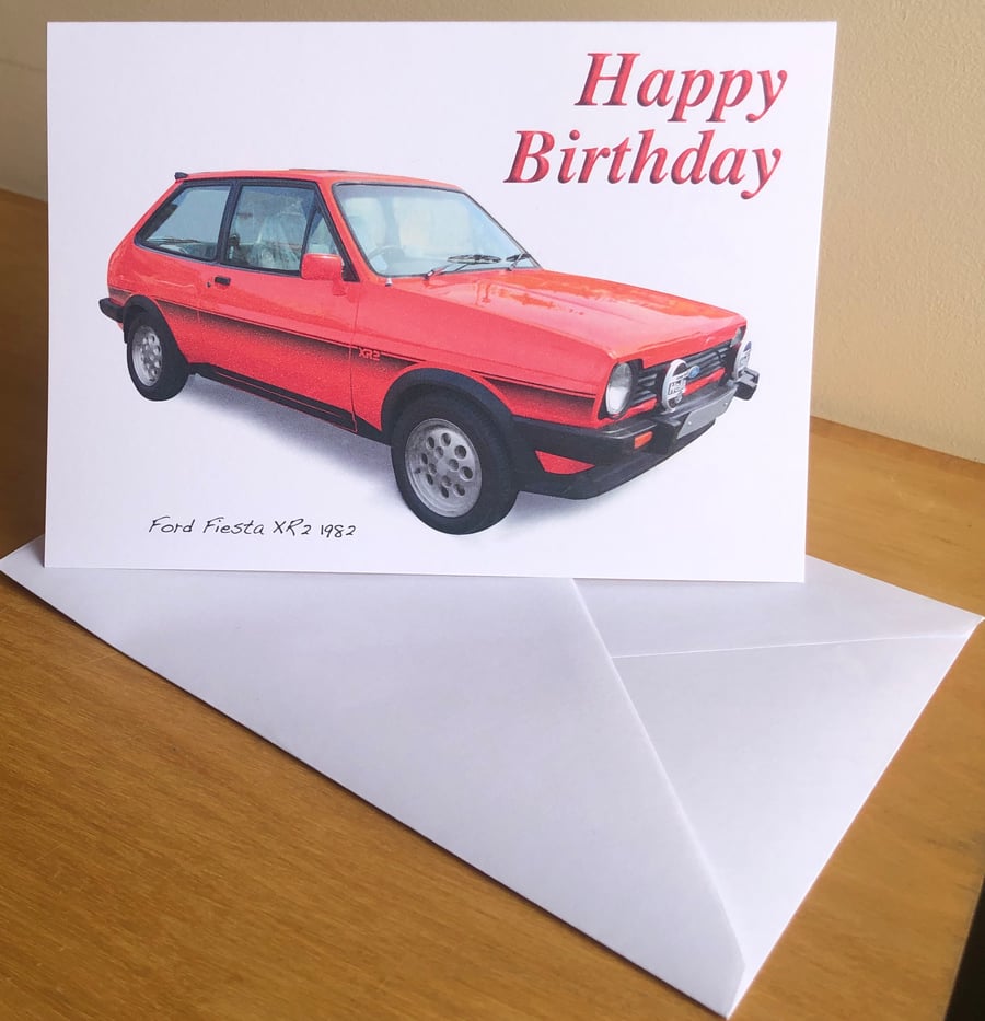 Ford Fiesta XR2 1982 - Birthday, Anniversary, Retirement or Plain Card