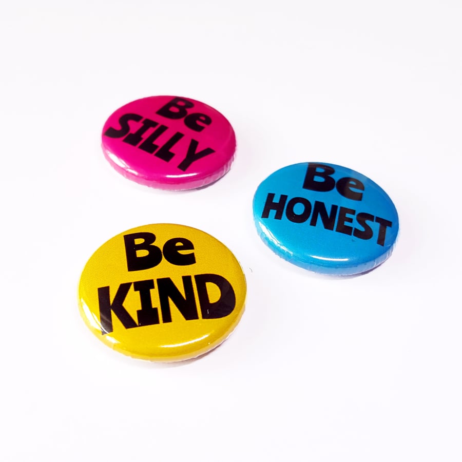Motivational Badge Set: Be Silly, Be Honest, Be Kind
