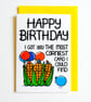 Happy Birthday I Got You The Most Corniest Card I Could Find Birthday Card - Image 5