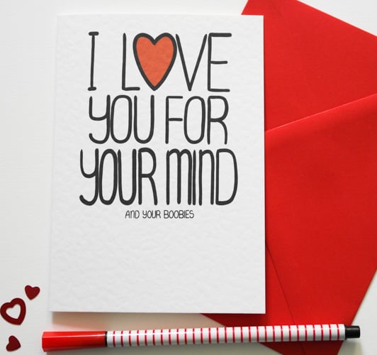 I Love You For Your Mind And Your Boobies, Funny Valentine's, Birthday,Love card