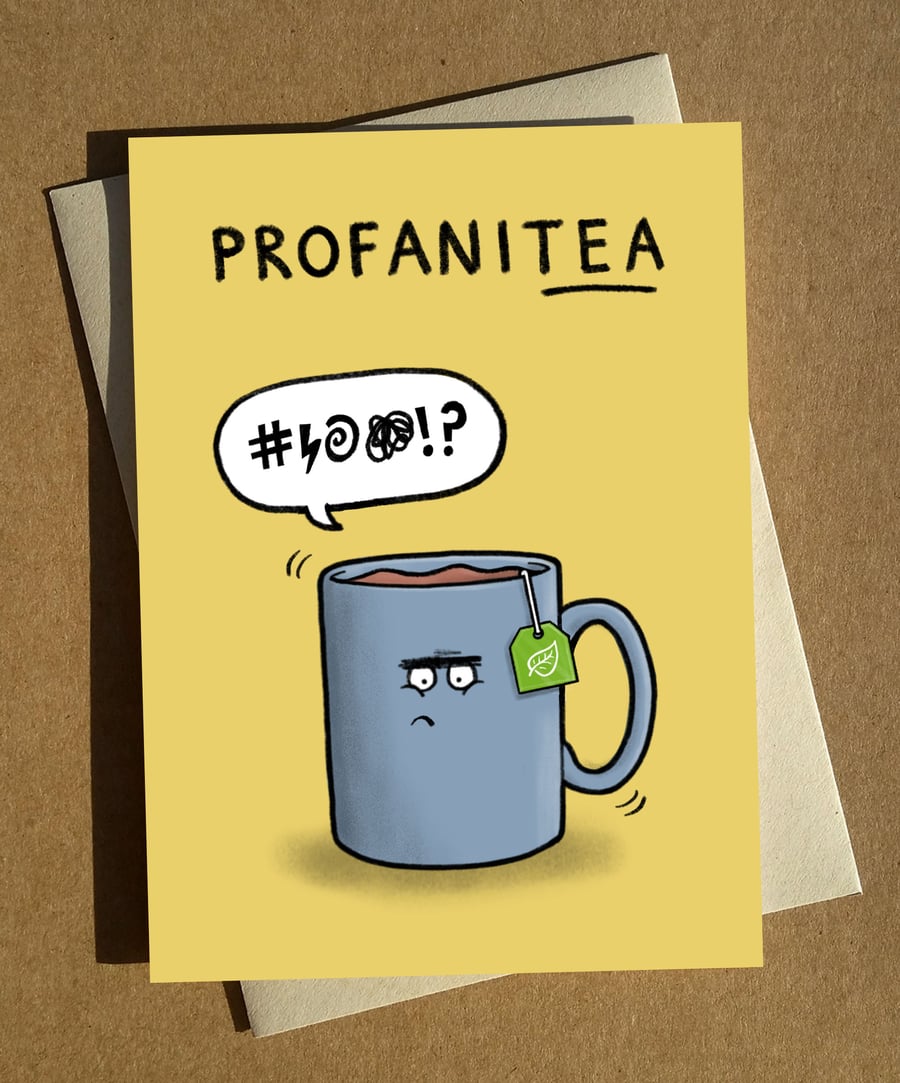 Angry Tea Pun Cartoon Birthday Card A6 - Swearing Tea Cup Joke
