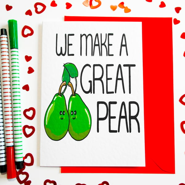 We Make a Great Pear Card,  Anniversary card, Funny Love, Birthday, Valentines 