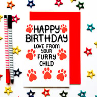 Birthday Card From Dog, Furry Child, Cat, Rabbit, Pet