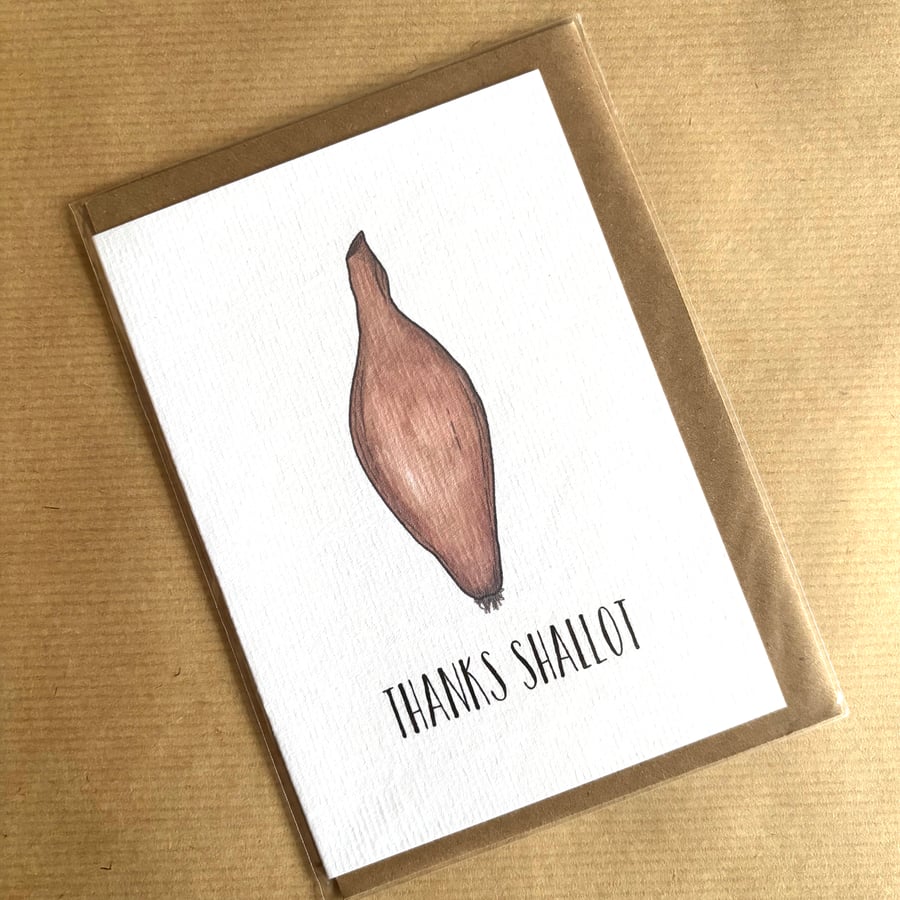 Perfectly Imperfect Funny "Thanks Shallot" Card