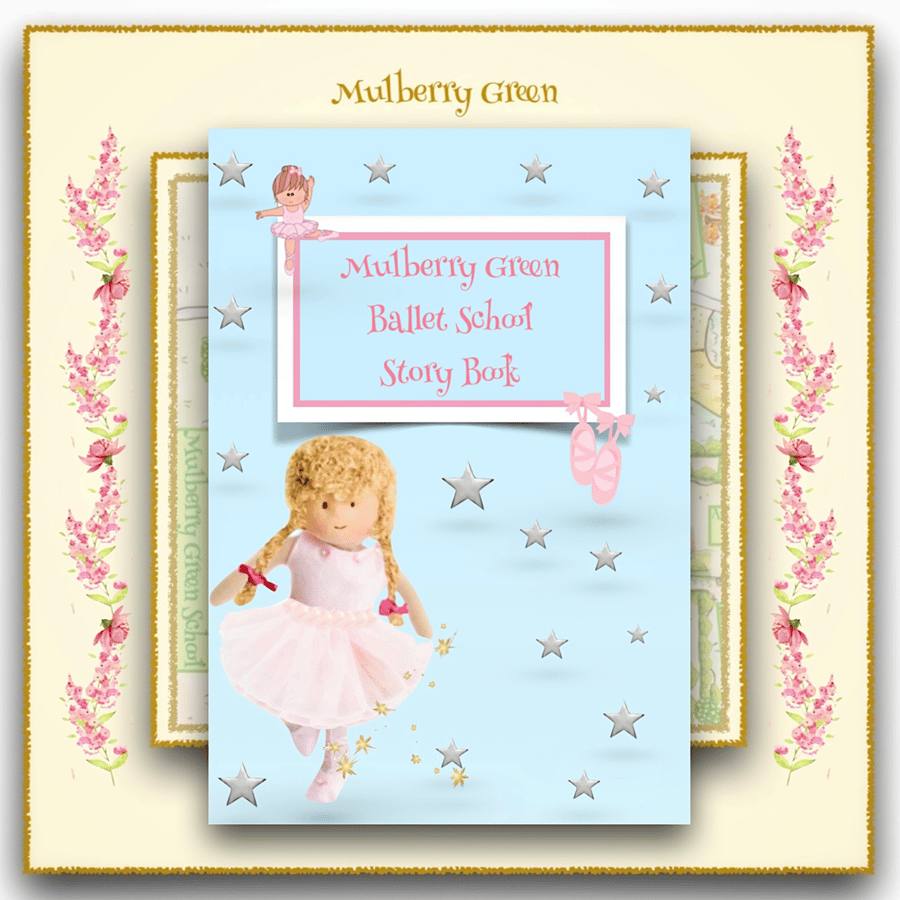 Reserved for June - Mulberry Green Ballet School Story Book 