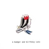 a badger and birthday cake - handmade birthday card