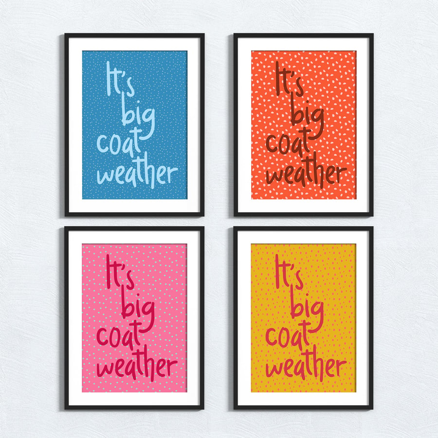 Yorkshire phrase print: It's big coat weather