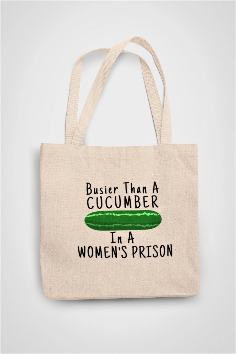 Busier than a Cucumber Tote Bag Reusable Cotton bag - funny adult birthday gift