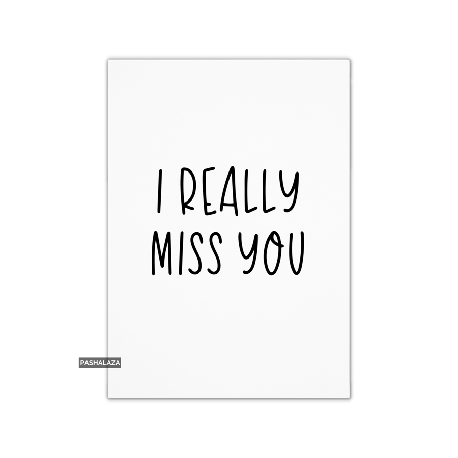 Miss You Card For Him Or Her - Missing You Cards - Really Miss You