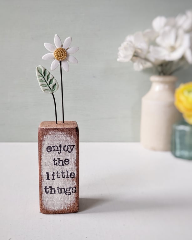 Clay Daisy Flower in a Printed Wood Block 'Enjoy the little things'