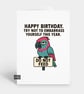 Funny Birthday Card For Him Or Her - Grumpy Bird