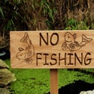 NO FISHING plaque, Garden Pond Sign, Wooden Gift