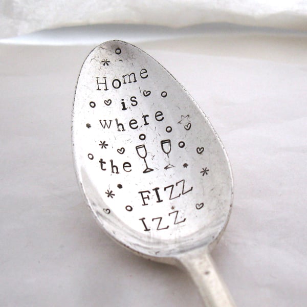 Bubble Saver Spoon, Home is where the Fizz Izz, handstamped