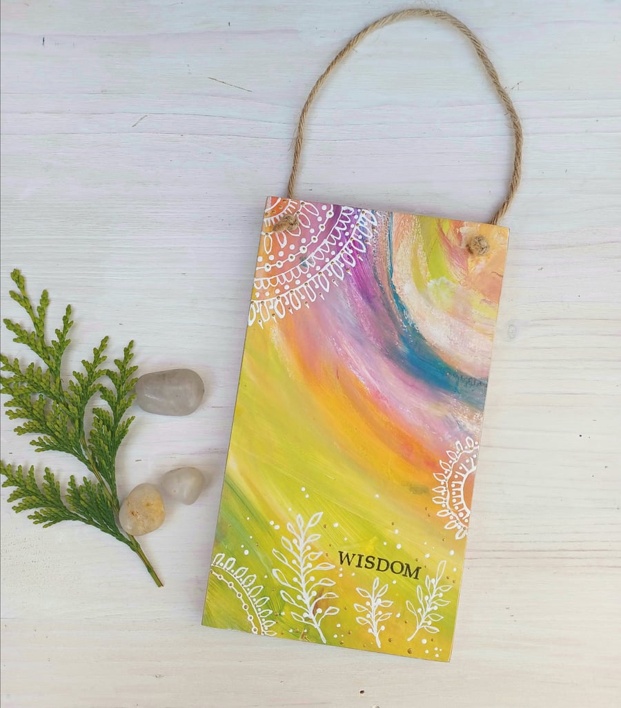 Colourful Rainbow Acrylic Painting, Reclaimed Upcycled Wooden Art Quote, Wisdom 