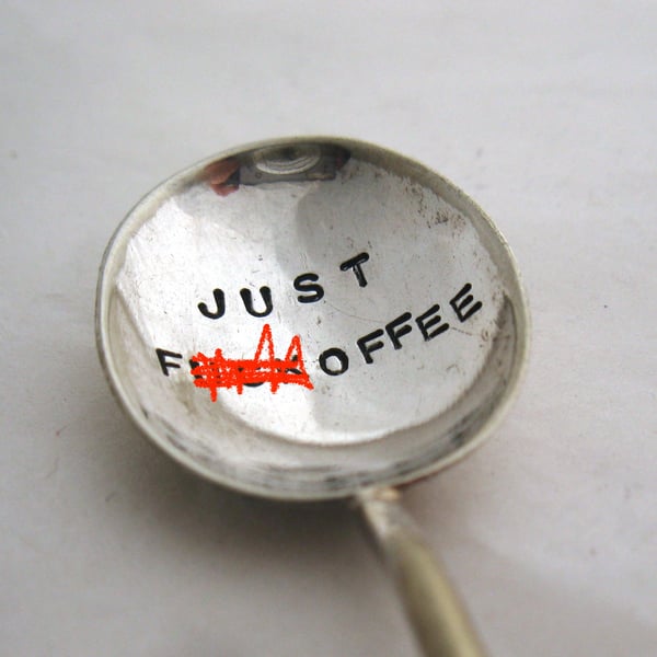 Rude Coffeespoon, Just F--koffee, Handstamped Vintage Spoon