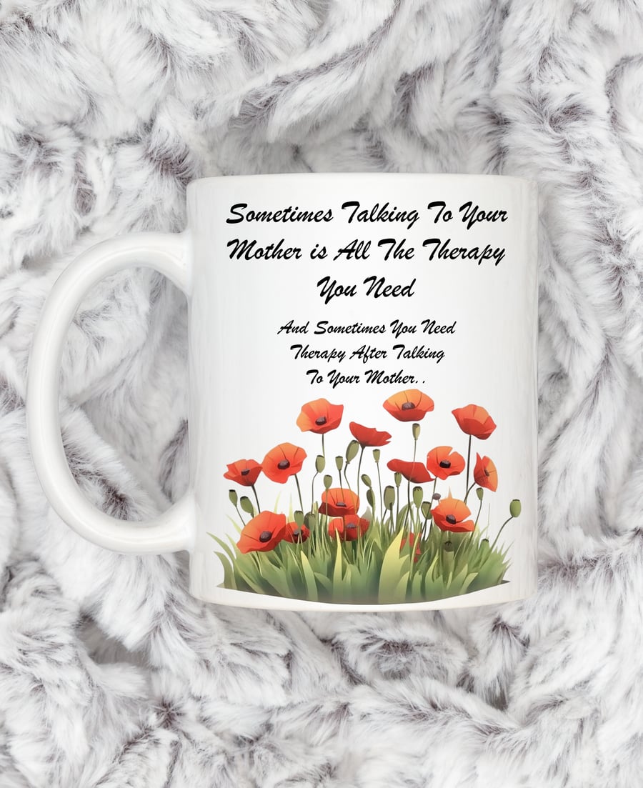 Funny Mother Mug – Cheeky “Sometimes Talking to Your Mother Is All the Therapy