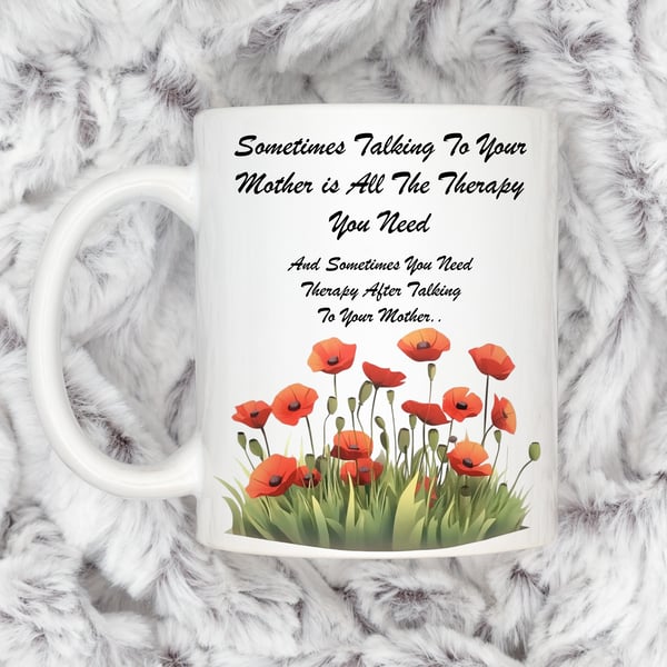 Funny Mother Mug – Cheeky “Sometimes Talking to Your Mother Is All the Therapy