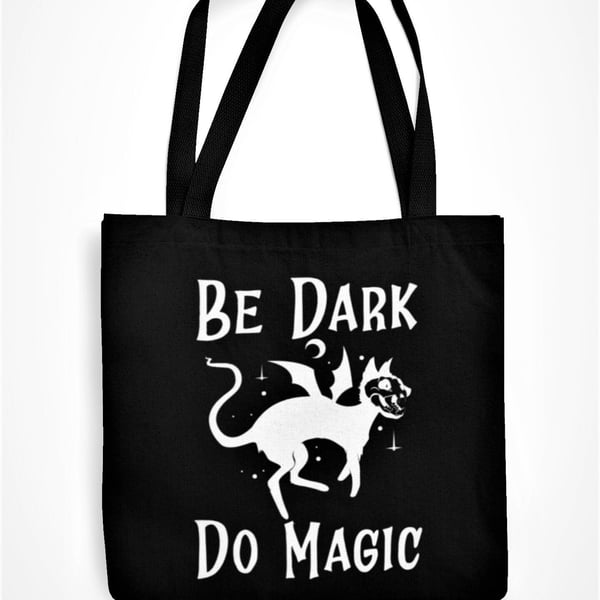 Be Dark Do Magic Tote Bag Gothic Halloween Witch Black Familiar Demon Cat