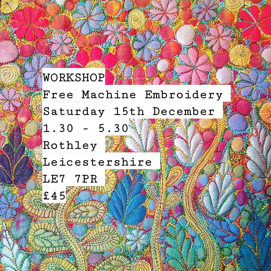 Free Machine Embroidery Workshop 