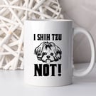 Personalised Shih Tzu Dog Coffee Mug - Funny Gift Idea
