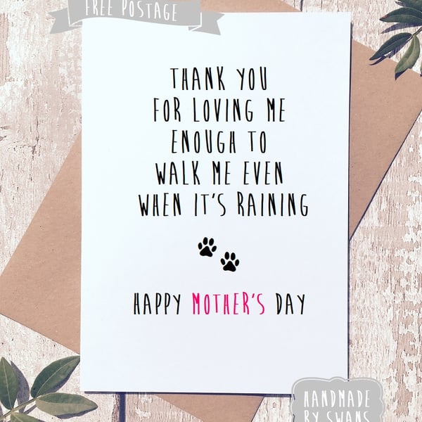 Mother's day card - You walk me even when it is raining
