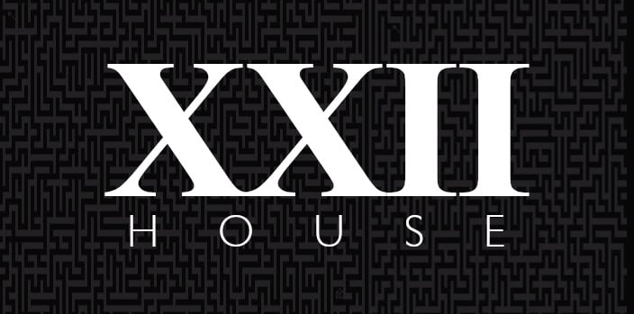 HouseXXII