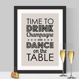 Time To Drink Champagne Print