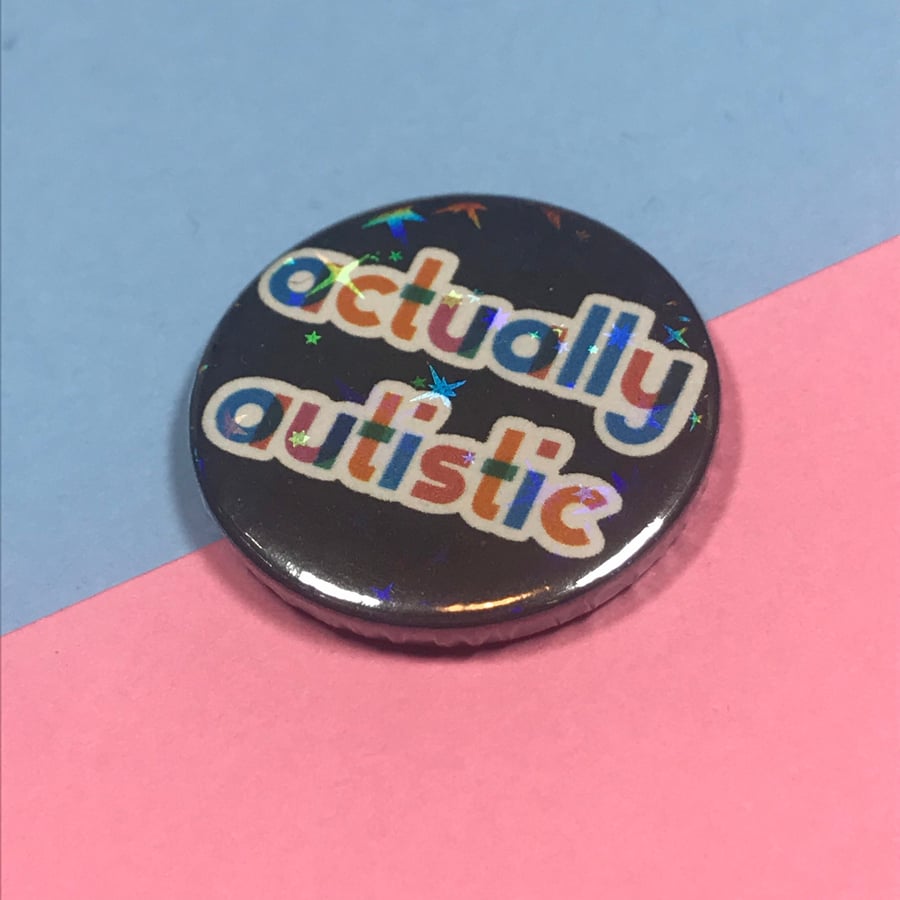 Actually autistic. Pin badge. Gift for autistic ASD. Lanyard badge, neurodiversi