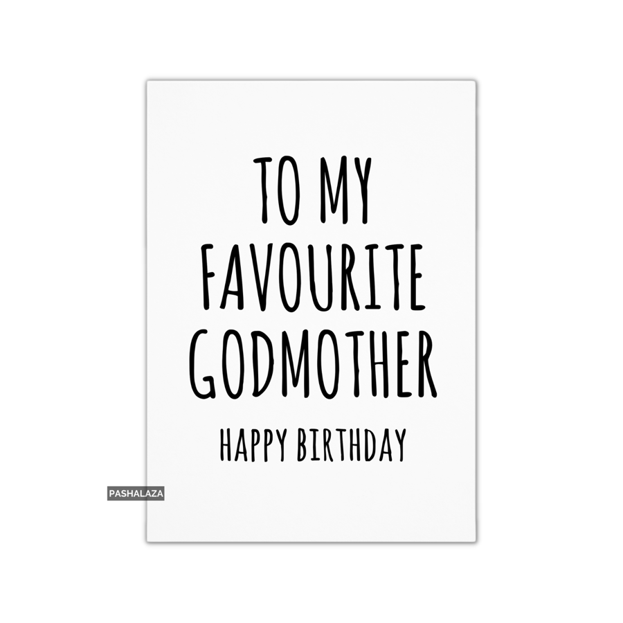 Funny Birthday Card - Novelty Banter Greeting Card - Godmother