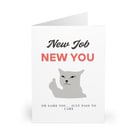 New Job, New You. Or just same you, just paid to care. CARD